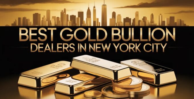 Best Gold Bullion Dealers in New York City