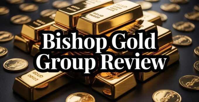 Bishop Gold Group Review: Updated 2026 Ranking?