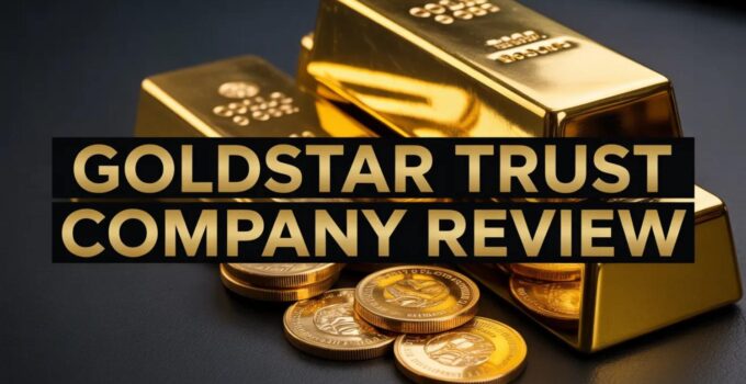 Goldstar Trust Company Review
