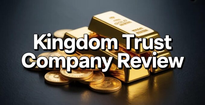 Kingdom Trust Company Reviews: 2026 Update